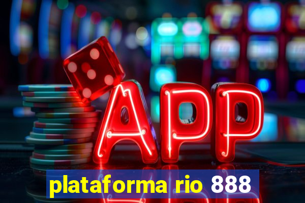 plataforma rio 888